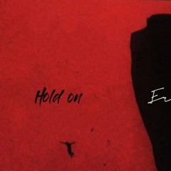 Erxeszh-Hold on (official audio)