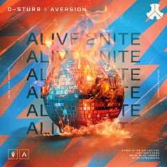 D-Sturb & Aversion - Alive 2Nite | Defqon.1 Records