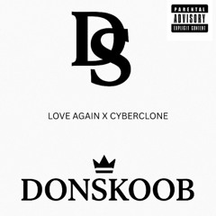 Love Again x CyberClone