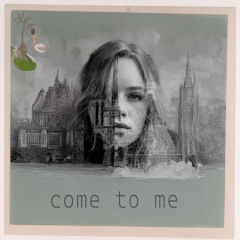 Come to Me