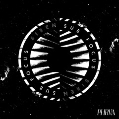 Sub Focus - Siren (Phrva Flip)