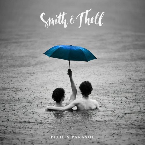 Stream Smith & Thell | Listen to Pixie's Parasol playlist online for free  on SoundCloud