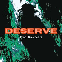 DESERVE - Veeze type beat x Hip Hop type beat x Detroit type beat