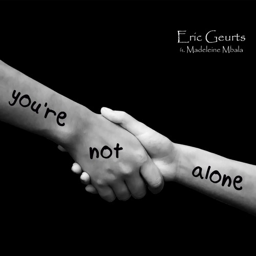 You're Not Alone (ft. Madeleine Mbala)