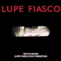 Lupe Fiasco - Battle Scars (HO.BEAT Bootleg)