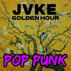 JVKE - Golden Hour (Punk Goes Pop Cover)