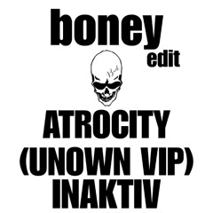 atrocity - inaktiv (unown VIP) (boney live edit) (200 follower freebie <3)