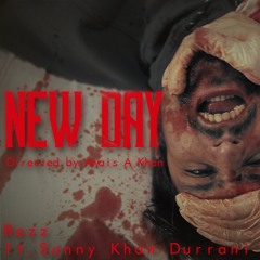New Day - Rezz ft. Sunny Khan Durrani | prod. samibbx