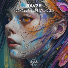 RAV3R - Forgotten Voices [PROGRESSIVE HOUSE]
