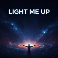 Light Me Up