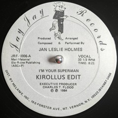 Jan Leslie Holmes - I'm Your Superman (Kirollus Edit)