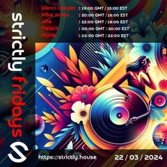 Live in the mix on Strictly House (March 22, 2024)