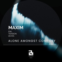 IBD003 - Alone Amongst Company LP - Maxim & Remixers [Preview] OUT NOW!
