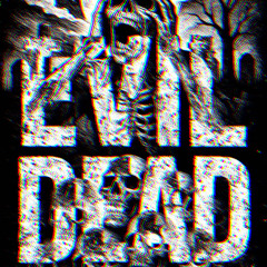 3VIL DEAD