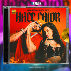 Maria Becerra, El Alfa, XROSS - HACE CALOR (Intro Dirty)