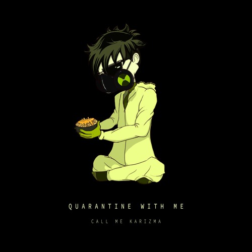 Quarantine with Me