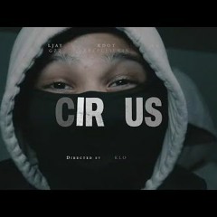 Ljay Gzz X Kdot KeepClickin X KK Spinnin - Circus(Prod By Keyzz2tact)