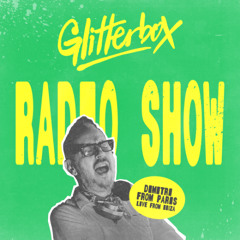 Glitterbox Radio Show 427 Live from Ibiza: Dimitri From Paris