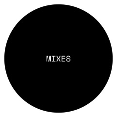 MIXES