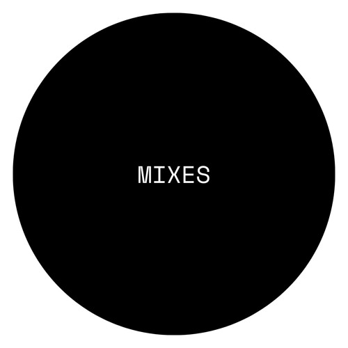 MIXES