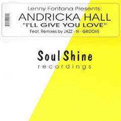 Lenny Fontana, Andricka Hall - I'll Give You Love