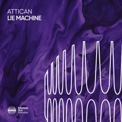 Attican - Lie Machine
