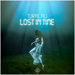 Tural Ali - Lost In Time