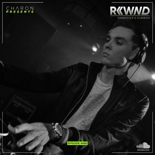 Charon pres. R«WND 082 | Back To My Roots #2