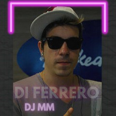 Di Ferrero- Dilema (DJ MM Bootleg Mix 2022)