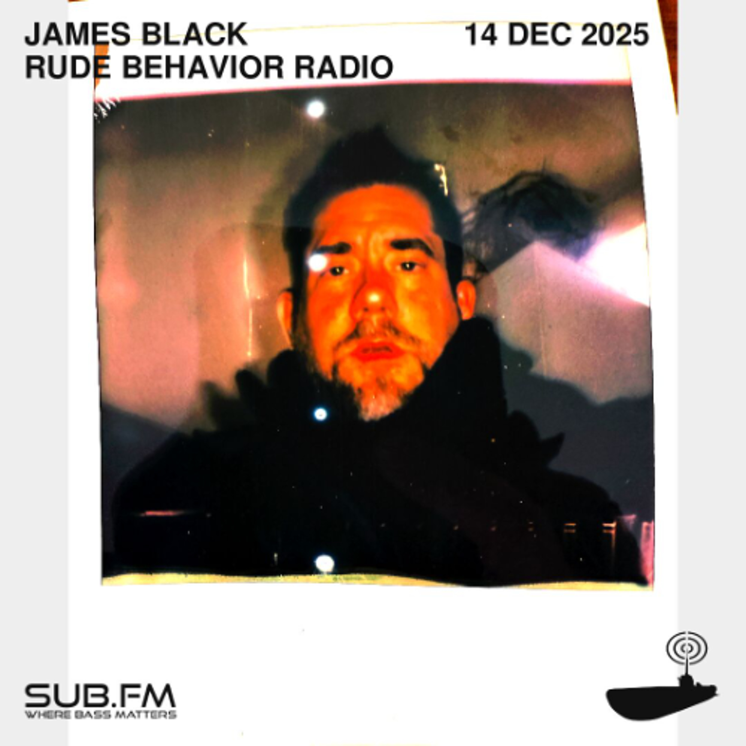 James Black Rude Behavior Radio - 12 Dec 2025 episode artwork