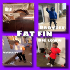 Pce Bj - Fat fin(Ft.Brayzee loww, Spm racked up, Big loww)