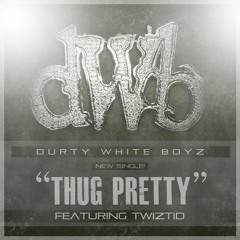 Thug Pretty (feat. Twiztid)