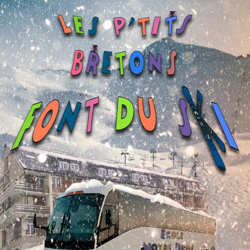 BO Les P'tits Bretons Font du Ski