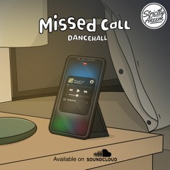 📲MISSED CALL 📲 - STRICTLY AKEEM - DANCEHALL