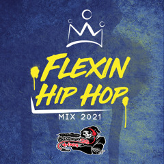 Flexin (Hip-Hop Mix 2021) 🤟🏽
