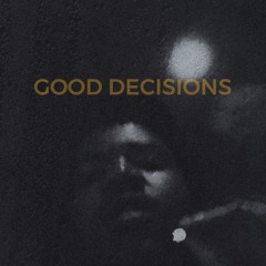 rockieH - good decisions (Prod Nflated)