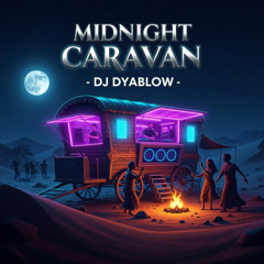 Midnight Caravan