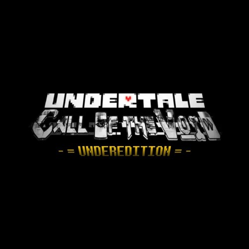 Stream Undertale: Call Of The Void (UnderEdition) — [Phase 3a] one left ...