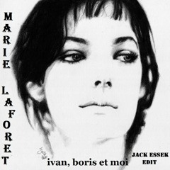 FREE DL Marie Laforêt - Ivan, Boris Et Moi (Jack Essek Edit)