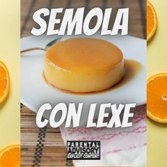 SEMOLA CON LEXE - AQUA VS X EL AG (Prod. S1naka)