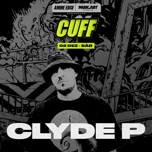 2023.12.02 - Clyde P @ CUFF - Park.Art, Pinhais - PR, BR