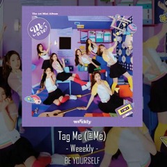 Weekly Tag Me (@Me)