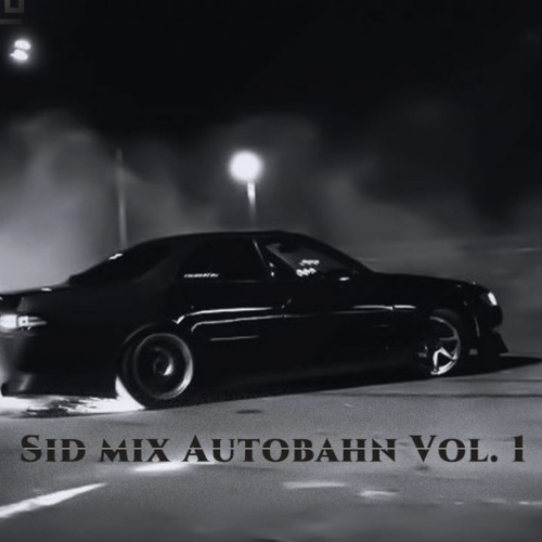 Sid Mix-Autobahn Vol.1