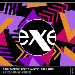 Danilo Orsini - Es Todo Para Mi (feat. Shainy El Brillante)