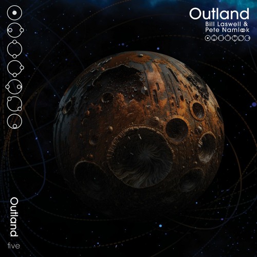 BILL LASWELL & PETE NAMLOOK - Outland 5 - N - Dimensional (exc.)