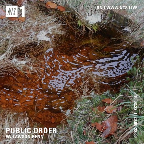 Public Order on NTS w/ Lawson Benn - 1Oth March 2023