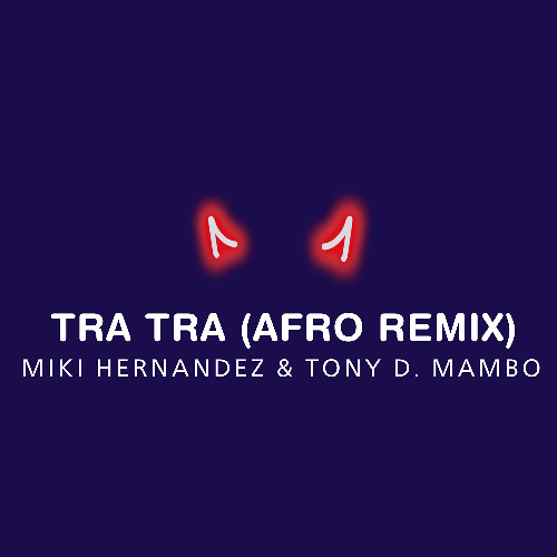 Nfasis - Tra Tra (Miki Hernandez & Tony D. Afro House Remix)