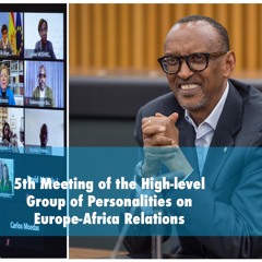 5th Meeting On Europe - Africa Relations | Remarks By President Kagame.