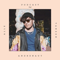Andrenaut ✰ Alle Tanzen Podcast #42
