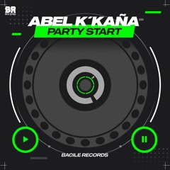Abel k´kaña - Party Start (Original Mix)